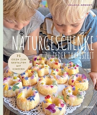 Cover Naturgeschenke zu jeder Jahreszeit