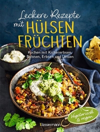 Cover Leckere Rezepte mit Hülsenfrüchten – vegetarisch und vegan