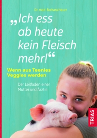 Cover Ich ess ab heute kein Fleisch mehr