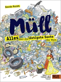 Cover Buchtitel „Müll: Die lästigste Sache der Welt“